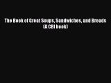 DF The Book of Great Soups Sandwiches and Breads (A CBI book)  EBook