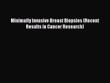 Read Minimally Invasive Breast Biopsies (Recent Results in Cancer Research) Ebook Free