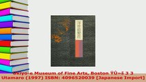 PDF  Ukiyoe Museum of Fine Arts Boston ŸÛš 3 3 Utamaro 1997 ISBN 4096520039 Japanese  Read Online