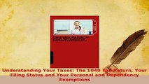 PDF  Understanding Your Taxes The 1040 Tax Return Your Filing Status and Your Personal and Download Online