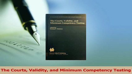 PDF  The Courts Validity and Minimum Competency Testing Free Books