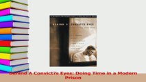 Read  Behind A Convicts Eyes Doing Time in a Modern Prison Ebook Online