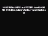 PDF SIGNATURE COCKTAILS & APPETIZERS from AROUND THE WORLD (Linda Lang's Taste of Travel )