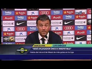 "Messi es único e irrepetible": Luis Enrique