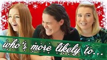 Whos More Likely To CHRISTMAS EDITION with Ayydubs, Lindsey Hughes, and Meghan Hughes