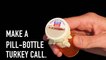 Sportsman's Notebook: Make a Pill-Bottle Turkey Call