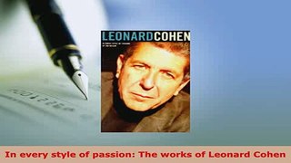 PDF  In every style of passion The works of Leonard Cohen PDF Online