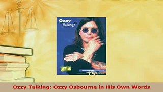 PDF  Ozzy Talking Ozzy Osbourne in His Own Words Download Full Ebook