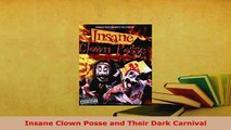PDF  Insane Clown Posse and Their Dark Carnival Read Online