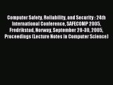 Read Computer Safety Reliability and Security : 24th International Conference SAFECOMP 2005