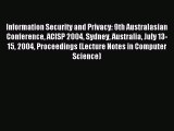 Read Information Security and Privacy: 9th Australasian Conference ACISP 2004 Sydney Australia