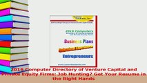 PDF  2016 Computer Directory of Venture Capital and Private Equity Firms Job Hunting Get Your Download Full Ebook