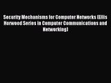 Read Security Mechanisms for Computer Networks (Ellis Horwood Series in Computer Communications