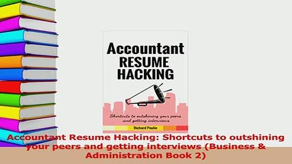 PDF  Accountant Resume Hacking Shortcuts to outshining your peers and getting interviews Download Online