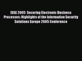 Read ISSE 2005  Securing Electronic Business Processes: Highlights of the Information Security