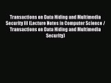 Read Transactions on Data Hiding and Multimedia Security III (Lecture Notes in Computer Science