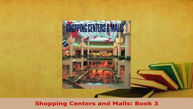 PDF Shopping Centers and Malls Book 3 Read Online