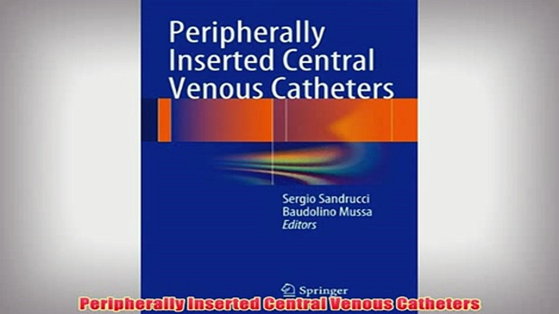 Free Peripherally Inserted Central Venous Catheters Read Download Video Dailymotion