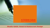 Download  Studio GAIA Hotel  Restaurant Design PDF Full Ebook