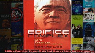 Read  Edifice Complex Power Myth And Marcos State Architecture  Full EBook