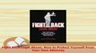 Read  Fight Back Legal Abuse How to Protect Yourself From Your Own Attorney Ebook Free