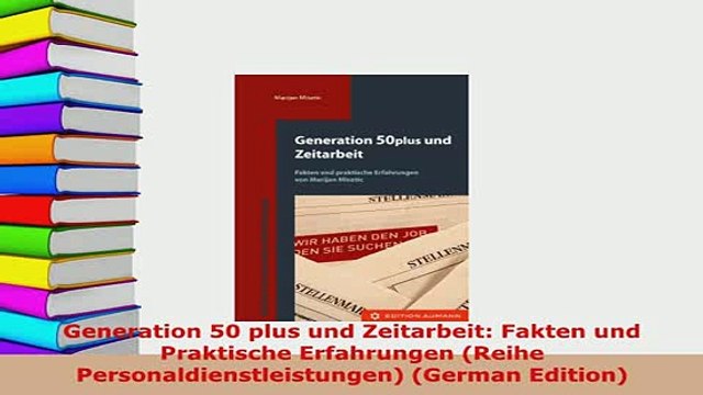 PDF Generation 50 plus und Zeitarbeit Fakten und Praktische Erfahrungen Reihe Read Full Ebook