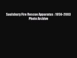 Download Saulsbury Fire Rescue Apparatus : 1956-2003 Photo Archive Ebook Free
