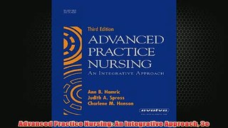Free   Advanced Practice Nursing An Integrative Approach 3e Read Download