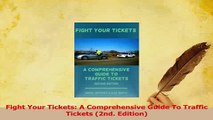 PDF  Fight Your Tickets A Comprehensive Guide To Traffic Tickets 2nd Edition  Read Online