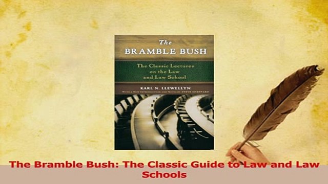 PDF The Bramble Bush The Classic Guide to Law and Law Schools EBook