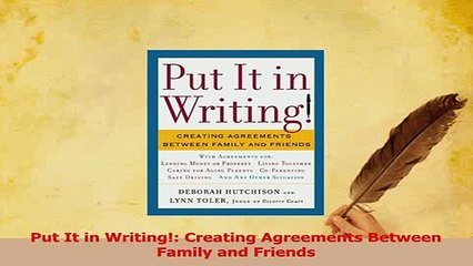 PDF  Put It in Writing Creating Agreements Between Family and Friends  Read Online