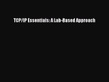 Read TCP/IP Essentials: A Lab-Based Approach Ebook Free