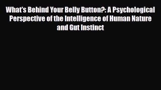 Read ‪What's Behind Your Belly Button?: A Psychological Perspective of the Intelligence of