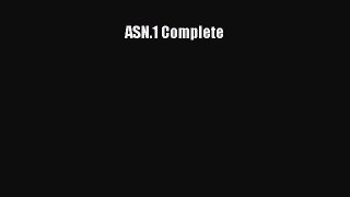 Download ASN.1 Complete Ebook Free