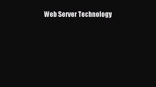 Download Web Server Technology Ebook Online