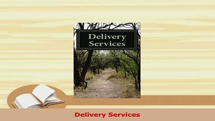 Read  Delivery Services Ebook Free