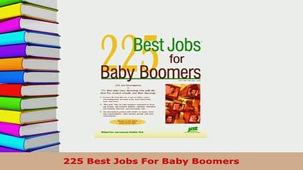 PDF  225 Best Jobs For Baby Boomers Download Full Ebook