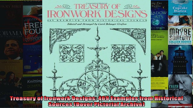 Download Treasury of Ironwork Designs 469 Examples from Historical Sources Dover Pictorial Full EBook Free