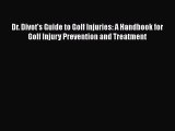 Read Dr. Divot's Guide to Golf Injuries: A Handbook for Golf Injury Prevention and Treatment