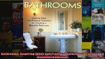 Download  Bathrooms Inspiring Ideas and Practical Solutions for Creating a Beautiful Bathroom Full EBook Free