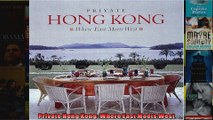 Read  Private Hong Kong Where East Meets West  Full EBook