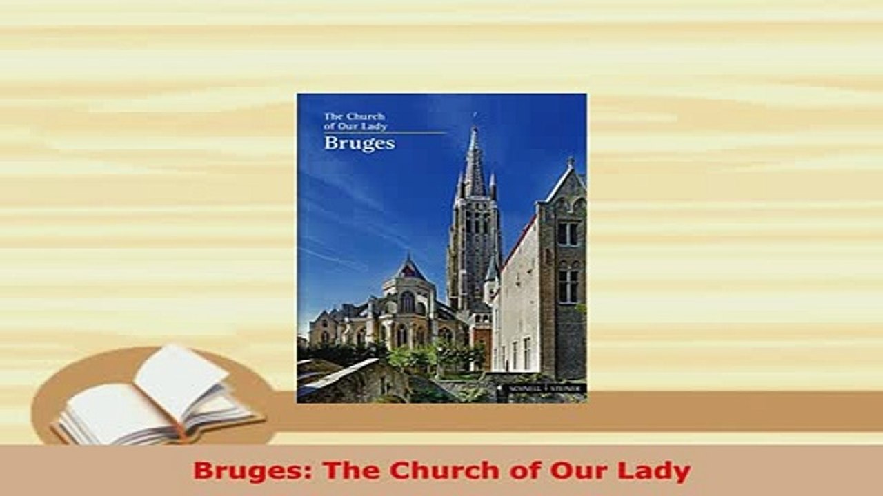 Download  Bruges The Church of Our Lady PDF Full Ebook