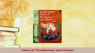 Download  Tales of Tenderness and Power Download Full Ebook
