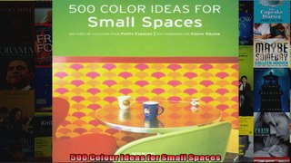 Download  500 Colour Ideas for Small Spaces Full EBook Free