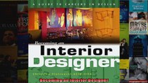 Read  Becoming an Interior Designer Becoming an Interior Designer A Guide to Careers in  Full EBook