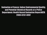 Read Evaluation of Cancer Indoor Environmental Quality and Potential Chemical Hazards at a