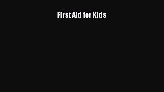 Read First Aid for Kids PDF Online