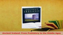 PDF  Ancient Ireland From Prehistory to the Middle Ages Ebook