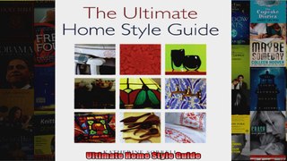 Read  Ultimate Home Style Guide  Full EBook