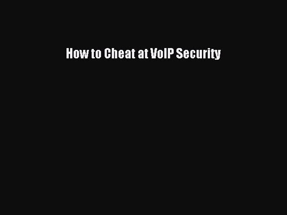 Download How to Cheat at VoIP Security PDF Online